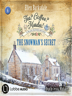 cover image of The Snowman's Secret--Tea? Coffee? Murder!, Episode 6 (Unabridged)